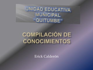 Erick Calderón
 