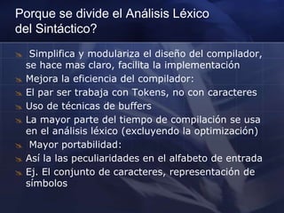 Genera mensajes de error léxico, y se recupera del error