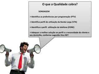 Saber ouvir   Mostrar a importância do contato para os dois lados