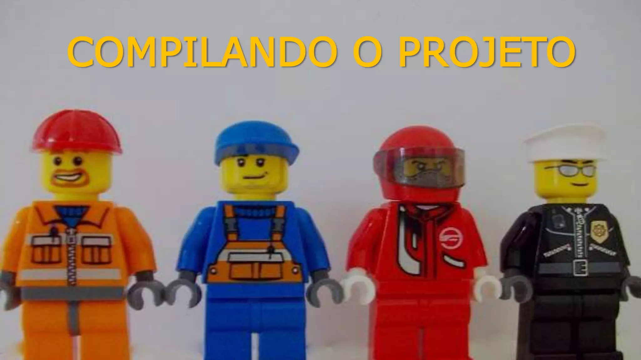 COMPILANDO O PROJETO
 