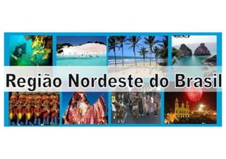 Paisagens do Nordeste brasileiro