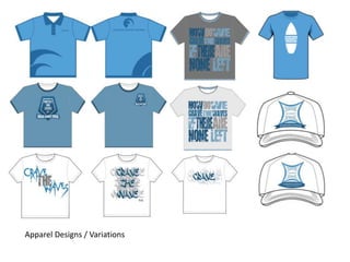 Apparel Designs / Variations
 