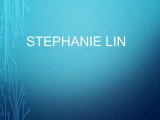 STEPHANIE LIN
 