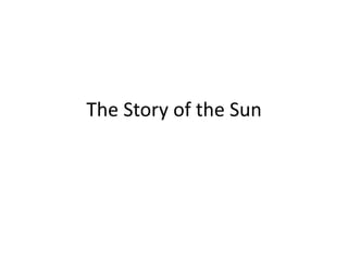 The Story of the Sun
 