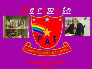 Welcome to
Farringdon Academy
Inspires
 