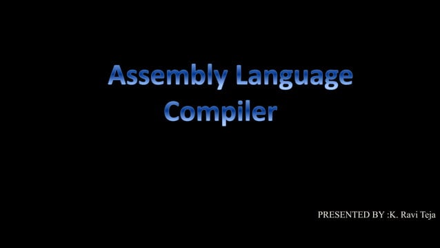 Assembly Language Compiler Implementation | PPT | Free Download