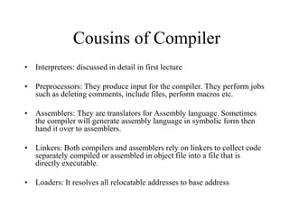 Complexity of compiler technology
• A compiler is possibly the most complex
system software
• The complexity arises from t...