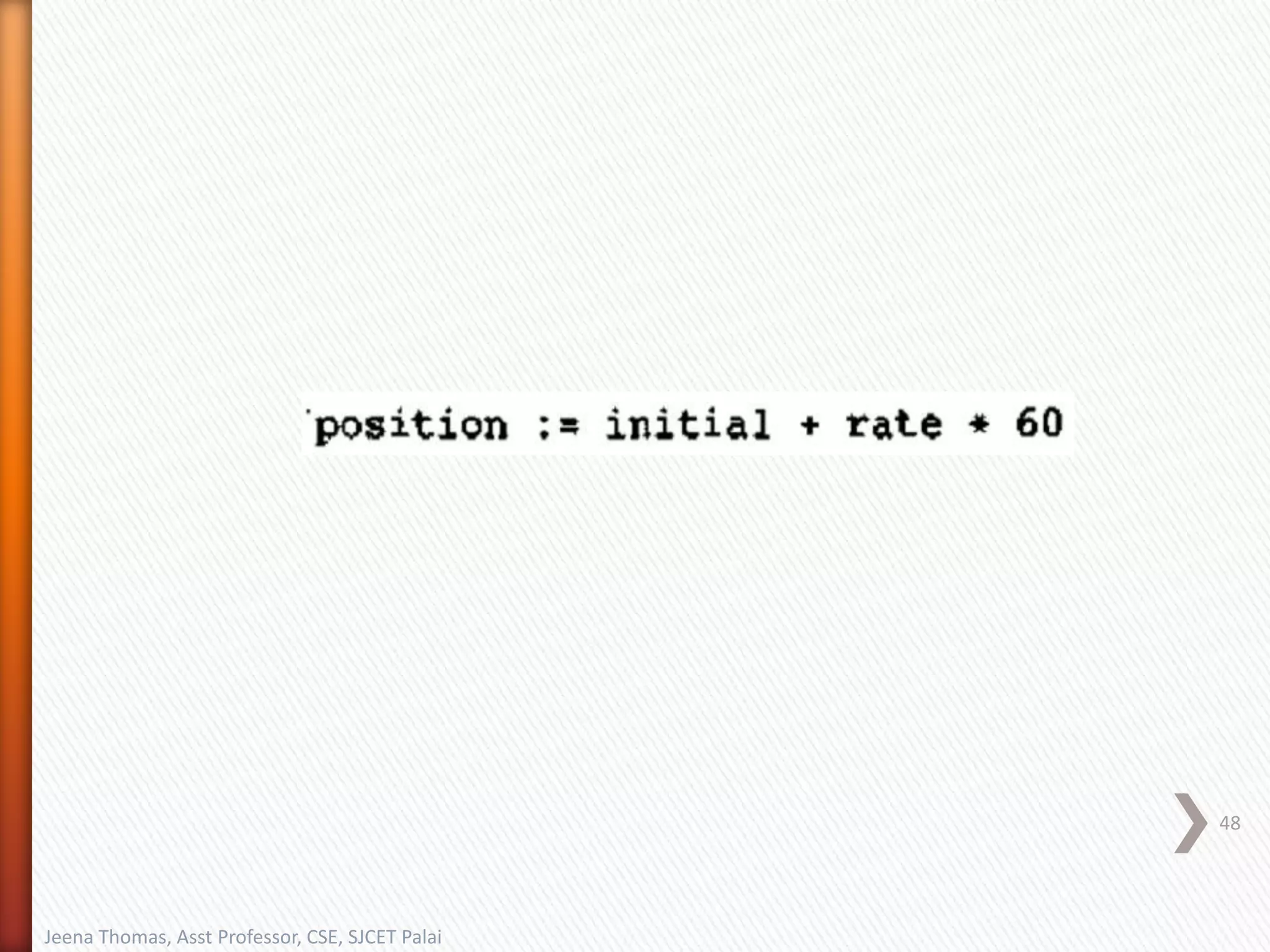 48
Jeena Thomas, Asst Professor, CSE, SJCET Palai
 