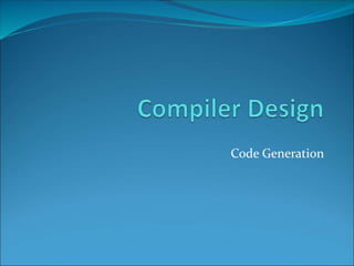 Code Generation
 