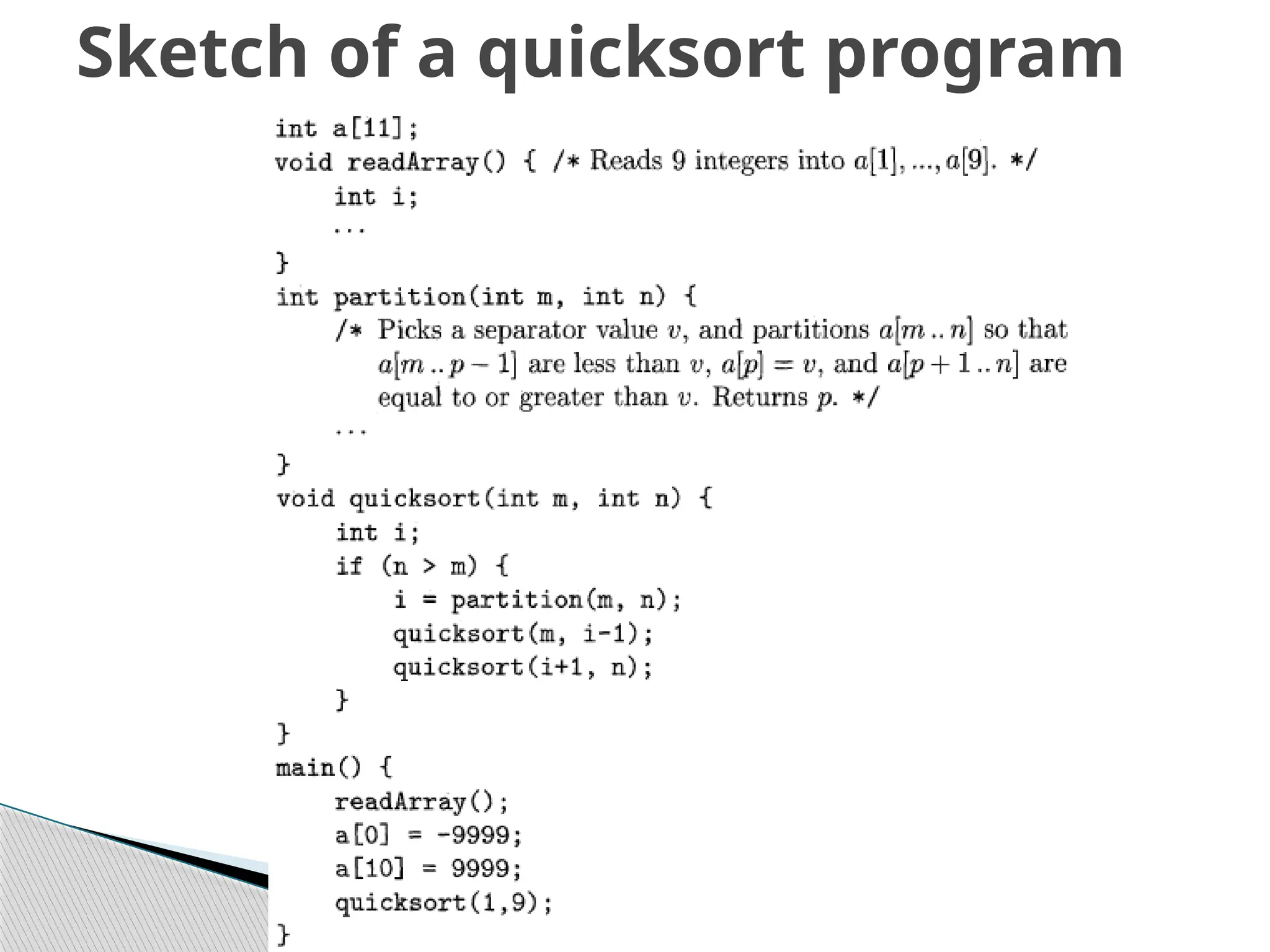 Sketch of a quicksort program
 