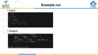 Example run
• Input:
• Output:
 