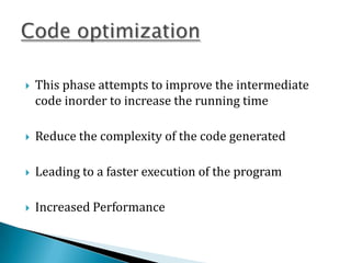    Platform Dependant/ Platform Independent
   Optimization can be automated by compilers or
    performed by programmer...