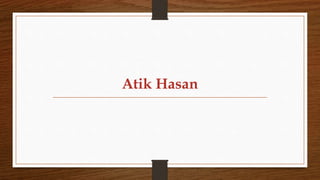 Atik Hasan
 