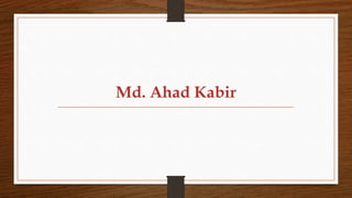 Md. Ahad Kabir
 