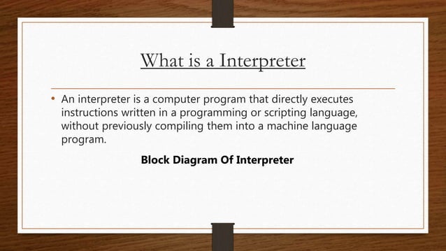 Compiler vs interpreter | PPTX | Programming Languages | Computing
