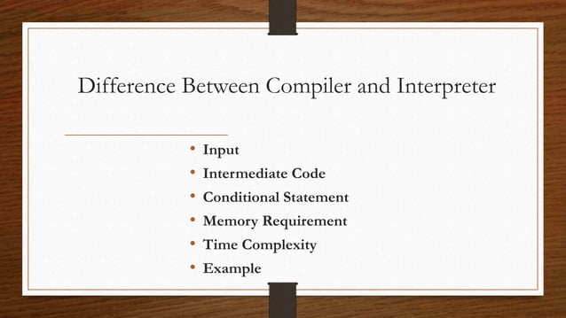 Compiler vs interpreter | PPTX