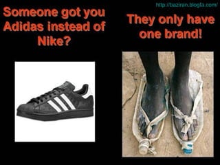 Eles só tem uma marca!  http :// baziran . blogfa . com / 