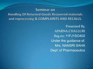 Presented By,
  APARNA.CHALLURI
  Reg.no: 11FJ1SO402
Under the guidance of,
  Mrs. NANSRI SAHA
Dept’ of Pharmaceutics



                          1
 