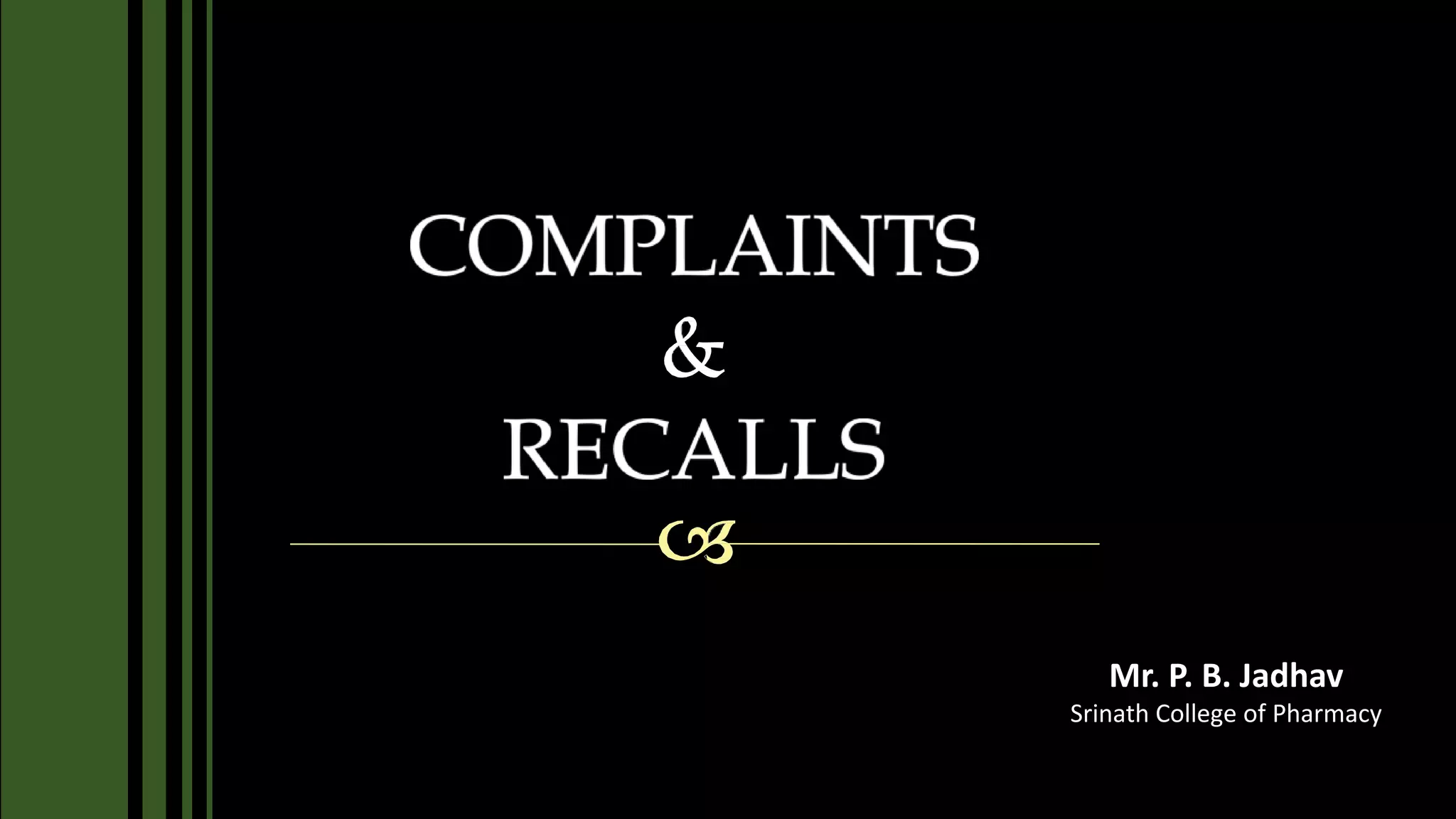 Product Complaints and Recall Quality Assurance PPTX