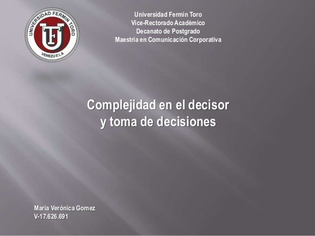 Complejidad Del Decisor Y La Toma De Decisiones - 