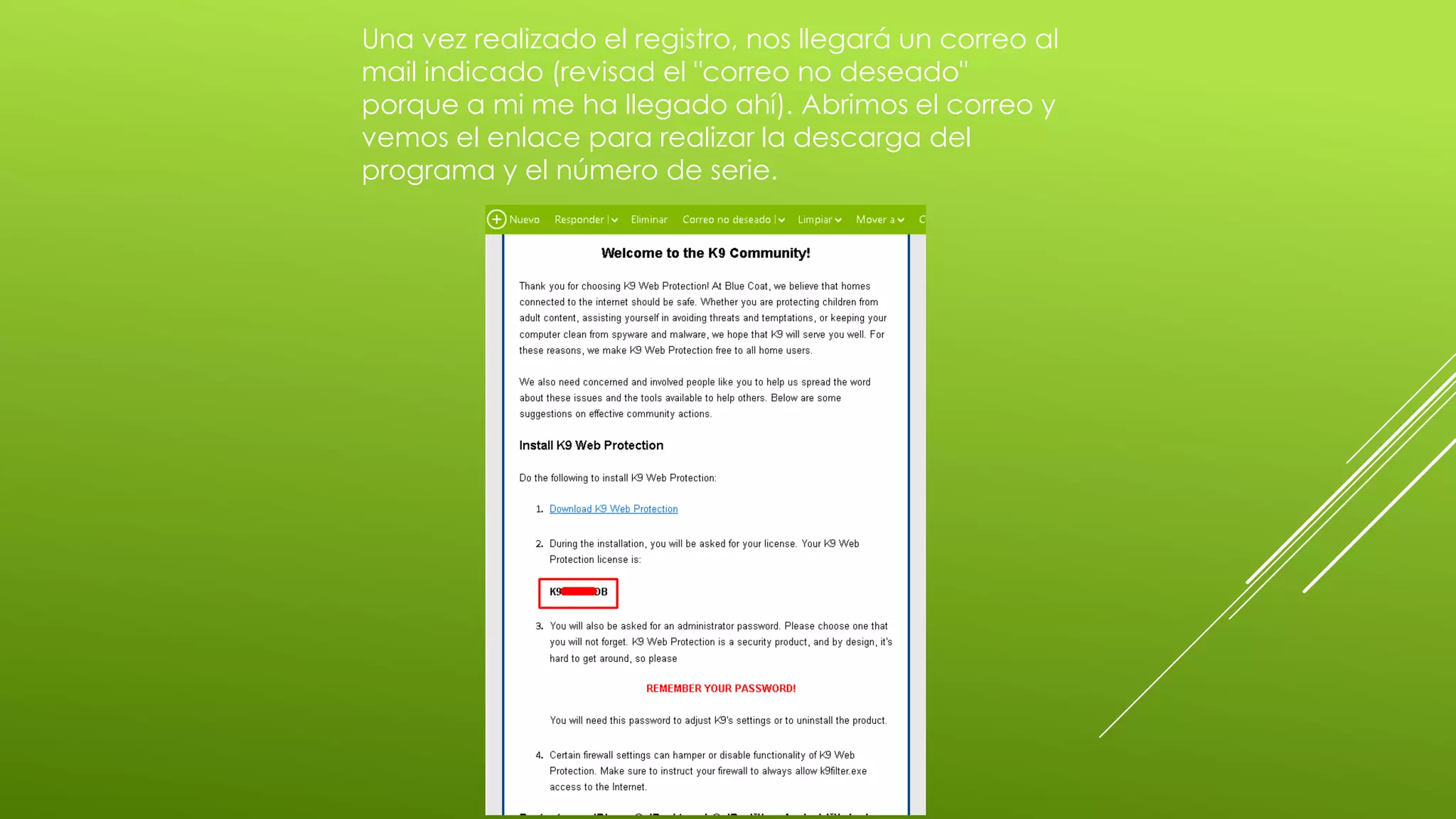 Una vez realizado el registro, nos llegará un correo al
mail indicado (revisad el "correo no deseado"
porque a mi me ha llegado ahí). Abrimos el correo y
vemos el enlace para realizar la descarga del
programa y el número de serie.
 