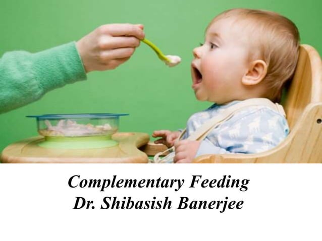 Complementary feeding | PPT