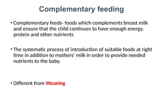 complementary feeding.pptx important for growth and development | PPTX