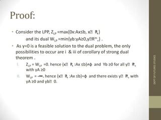 Used in finding a feasible solution is optimal for the primal problem DEPT OF FUTURES STUDIES