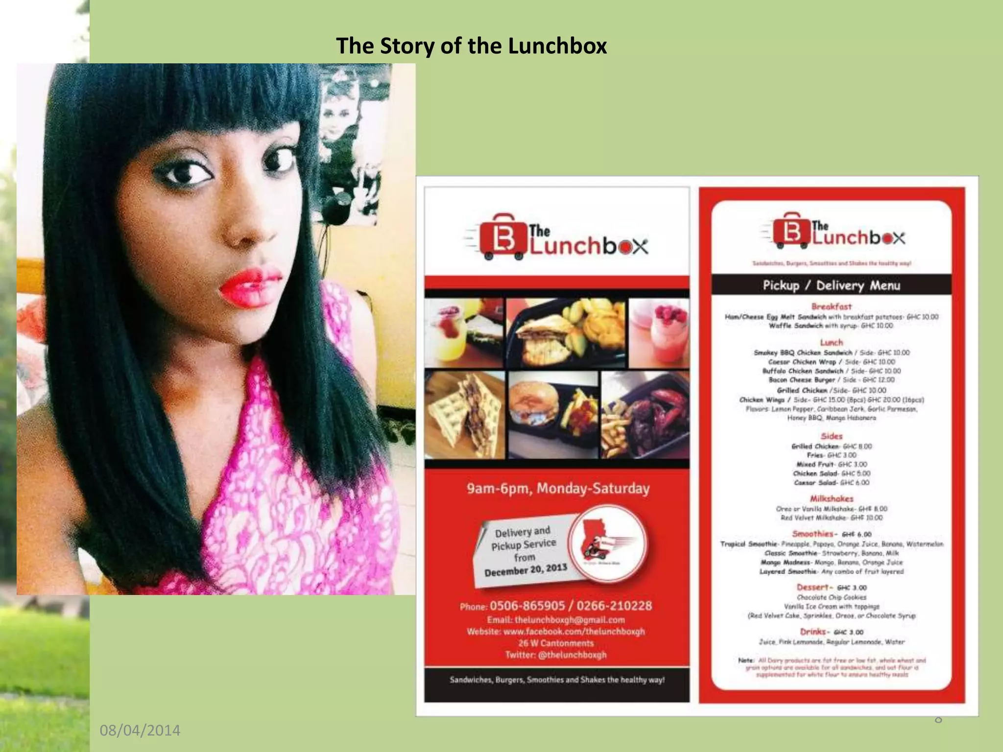 08/04/2014
8
The Story of the Lunchbox
 