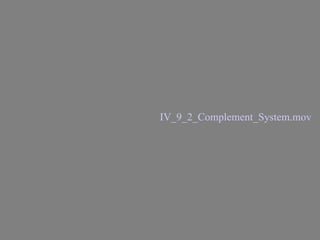 IV_9_2_Complement_System.mov 