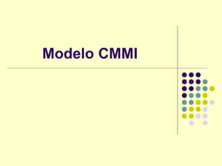 Modelo CMMI
 