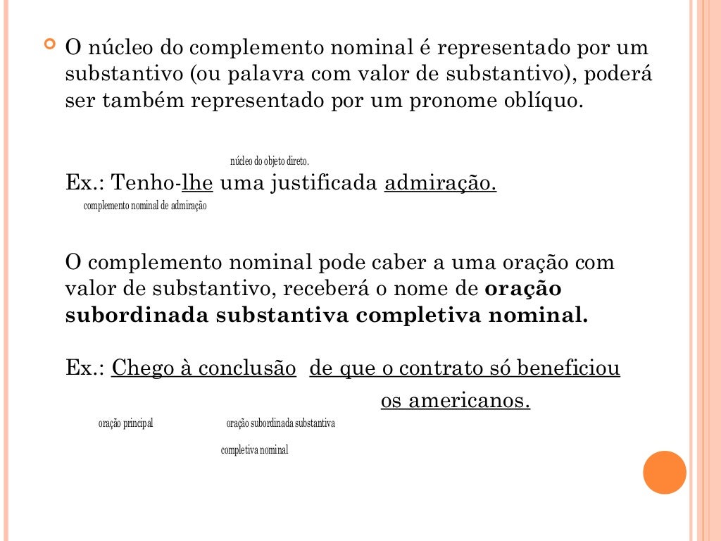 Identifique A Alternativa Em Que Aparece Um Complemento Nominal