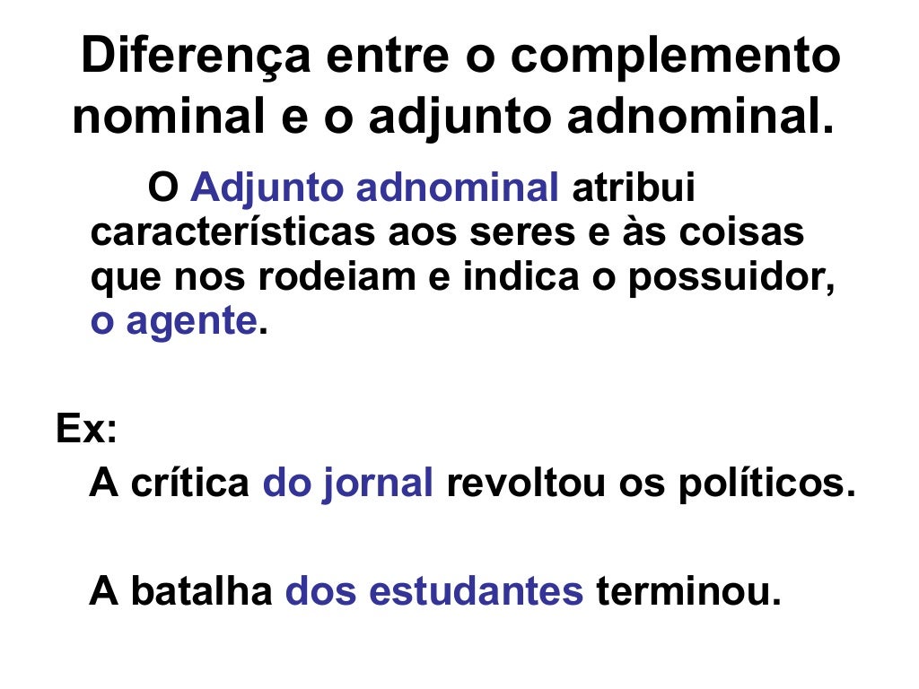 Identifique A Alternativa Em Que Aparece Um Complemento Nominal