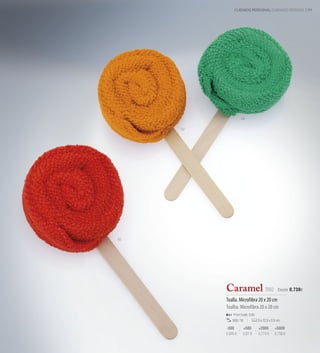 CUIDADO PERSONAL CUIDADO PESSOAL | 99




                    04


     07




03




          Caramel 7002                           Desde 0,738 €

          Toalla. Microfibra 20 x 20 cm
          Toalha. Microfibra 20 x 20 cm
              Print Code: C(4)
              500 / 10            5 x 12,5 x 2,5 cm

          -500           +500     +2000        +5000
          0,846 €        0,81 €   0,774 €      0,738 €
 