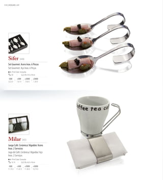 110 | HOGAR LAR




    Sifer 3448
    Set Gourmet. Acero Inox. 6 Piezas
    Set Gourmet. Aço Inox. 6 Peças
        Print Code: Consultar
       20                 29 x 4,5 x 16 cm

    -500        +500      +2000       +5000
    8,23 €      7,81 €    7,60 €      7,39 €




    Milar 3455
    Juego Café. Cerámica/ Algodón/ Acero
    Inox. 2 Servicios
    Jogo de Café. Cerâmica/ Algodão/ Aço
    Inox. 2 Serviços
        Print Code: Consultar
       12 / 6             26 x 8,5 x 16 cm

    -500         +500     +2000       +5000
   11,76 €      11,42 €   11,08 €     10,74 €
 