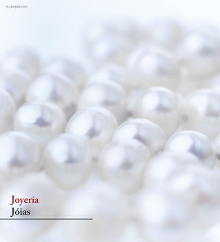 30 | JOYERÍA JÓIAS




    Joyería
    Jóias
 