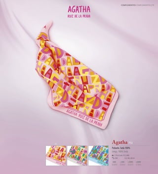 COMPLEMENTOS COMPLEMENTOS 73




22   01   21   Agatha 7112
               Pañuelo. Seda 100%
               Lenço. 100% Seda
                    Print Code: F(1), N(8)
                   350                 48 x 48 cm

               -500        +500        +2000        +5000
               30,99 €    29,96 €      28,92 €      27,89 €
 