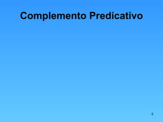 Complemento Predicativo