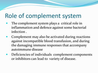 Complement System Roles Complement system | PPTX