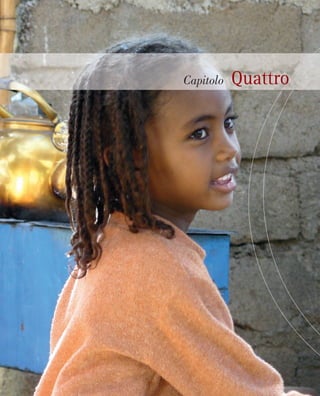 Capitolo Quattro
 