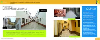 Contribuimos a mejorar la calidad de vida de nuestros
                                                                                                                                                                                                             JESÚS MARÍA
                 vecinos,…                                                                                                                                                                                   POSITIVO




Programa
MEJORANDO MI QUINTA                                                                                                                                                    Quintas
                                                                                                            AHORA
                                                                                                                                                              AV. GARZÓN 858
                                                                                                                                                              Construcción de muro de ladrillo en
                                                                                                                                                              pasaje y pintado en zona común.

                                                                                                                                                              AV. ARNALDO MÁRQUEZ 643
                                                                                                                        ANTES                                 Refacción de instalaciones sanitarias,
  Av. Cayetano Heredia 670                                                                                                                                    construcción de piso y pintado de fachada
                                                                                                                                                   AHORA      exterior e interior en zona común.

                                                                                                                                Av. Garzón 1064               AV. CAYETANO HEREDIA 670
                                                                                                                                                              Pintado de fachada exterior e interior en
                                                                                                                                                              zona común.

                                                                                                                                                              JR. GENERAL CANTERAC 583
                                                                                                                                                              Pintado de fachada exterior e interior en
                                                                                                                                                              zona común.

                                                                                                                                                              PASAJE CARACAS 110 – 112 – 114
                                                                                                                                                              Pintado de fachada exterior e interior en
                                                                                                                                                              zona común.
ANTES                                                                                                                                                         AV. GARZÓN 1064
                                                                                                                                                              Refacción de instalaciones sanitarias,
                                                                                                                                                              construcción de piso y pintado de fachada
                                                                                                                                                              exterior e interior en zona común.
    Cerca de cincuenta quintas y solares, con más de 40 años de antigüedad, se podrán beneficiar a través del
                                                                                                                                                              AV. JOSÉ MARÍA PLAZA 430
    Programa Mejorando Mi Quinta, puesto en marcha por la Municipalidad Distrital.                                                                            Refacción de instalaciones sanitarias,
    Los trabajos efectuados en 7 quintas son: refacción de instalaciones sanitarias, construcciones de piso y pintado                                         construcción de piso y pintado de fachada
    de fachada en zonas comunes, entre otros.                                                                                                                 exterior e interior en zona común.

                                                                                                                                    Av. Arnaldo Márquez 643
                                                                                                                                                                                                          Informe de Gestión

                                                            23                                                                                24
                                                                                                                                                                                                          2009
 