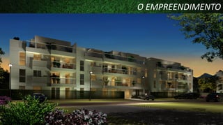 O EMPREENDIMENTO

 
