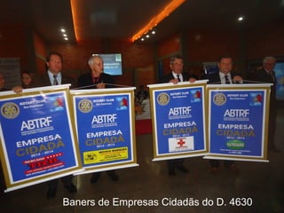 Baners de Empresas Cidadãs do D. 4630
 