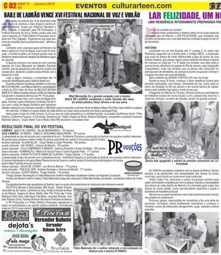 ANO 11 - Janeiro 2015 O INFORMATIVO OFICIAL DA FAMÍLIA DE MARICÁ
(8) www.culturarteen.comC 02 EVENTOS culturarteen.com
RESULTADO FINAL DO XVI FESTIVAL
CAMPEÃ - BAILE DE LADRÃO - WLAD BERNARDES - 187 pontos
VICE CAMPEÃ - EI IRMÃO - FÁBIO E JERONIMO MADUREIRA - 187 pontos
(o desempate se deu de acordo com o presidente do júri - Guilherme Figueira e a produção do festival nos quesitos melhor intérprete -
48 pontos para ambos e melhor violão 48 pontos para Baile de Ladrão e 45 pontos para Ei Irmão)
terceira colocada - OLHAR BLUE – César Weber e Lillian Pimentel - 184 pontos
quarta colocada - VAI VENDO - Vinicius de Mozart - 183 pontos
quinta colocada - VOU CUMPRINDOAMISSÃO -Adriano Pavarotti eAndré da Matta - 180 pontos
sexta colocada -ADMIRAÇÃO - Márcio de Souza Paes e CarlosAugusto Paes - 177 pontos
sétima colocada -AMAIS POTENTEARMADE GUERRA- Thiago Dantas - 177 pontos
(o desempate se deu de acordo com o presidente do júri - Guilherme Figueira e a produção do festival nos quesitos melhor intérprete -
45pontosAdmiraçãoe44paraAMaisPotenteArmadeGuerraemelhorviolão45pontosparaAdmiraçãoe42pontos
paraAMais PotenteArma de Guerra)
oitava colocada - ÁGUA DE CHORO - Leo Brunno Barros - 173 pontos
nona colocada - TEM QUE SER -Andreia Santiago e Vinicius de Mozart - 171 pontos
décima colocada -APASTORADA- Thiago Dantas - 170 pontos
Thiago Dantas (Revelação) e Fábio Madureira (melhor intérprete) receberam troféus de Raphael Cavalcanti.
Vinicius de Mozart (melhor violão), Fábio Madureira (segundo colocado) e Wlad Bernardes (campeão), receberam troféus de Osias
Silveira.
Os agradecimentos aos apoiadores do festival, sem os quais não poderíamos ter realizado este belíssimo evento:
DEJOTA’S Móveis e Decorações, BM Studio, Toldos Vicente,
Varandão do Zé Carlos, Carlinhos do Gás, Violão e Escola de Músi-
ca de Maricá, Viagem do Rock, Rádio Ultra FM, Porto das Tintas,
Botequim Zero Grau, Disk Água Fala Moço, vereador Bubute, vere-
ador Robson Dutra, ParaísoAnimal e Brumeira Produtos de Beleza.
A PR Produções e o Pirão Elétrico Produções agradecem a
todos os participantes e ao grande público presente, prometendo
voltar em 2015 muito melhor!
BAILEDELADRÃOVENCEXVIFESTIVALNACIONALDEVOZEVIOLÃO
A
Aconteceu na noite do dia 14 de dezembro mais
uma edição do vitorioso e mais longevo evento pri-
vado de Maricá. Criado por Oldemar Bandeira e
Pery Salgado, e realizado pela PR Produções, o
Festival Nacional de Voz e Violão contou este ano
com a parceria do Pirão Elétrico Produções convi-
dado por Pery Salgado. “Esperamos que essa par-
ceriaseconsolideparaospróximosanos”,afirmouo
produtor.
Contando com o precioso apoio de Renato e de
toda a galera do Toca do Biguá, local onde foi reali-
zado, o evento recebeu um número jamais visto no
belíssimorestauranteàsmargensdabelíssimalagoa
de Jacaróa.
O festival começou com show de Joni Lammas
seguido do Coral Maricanto do Maestro Eduardo
Lannes, que se apresentou pelo décimo quarto ano
consecutivo,deixandoopúblicodeslumbradocoma
beleza do Coral.
Logo a seguir, começou a competição das 14
músicasclassificadasparaofestivaldesteano.
Duranteofestival,aconteceutambémoconcurso
BELEZANEGRA,comMilenaMarinhoconquistando
o título de 2014 além do título de BELEZA NEGRA
WEB2014.MilenarecebeufaixasetroféudeRaphael
Cavalcanti e receberá prêmios da PR Produções.
CarolinaNunes,ficoucomotítulodeNegraSim-
patia, Simone Lopes (Instrutora Confusão Do Iê) fi-
cou com o título de Negra Solidária pelo belíssimo
trabalhorealizadocomcriançascarentes,eMichelleLopesconquistouoprimeirotítulodeBelezaNegraPlusSize(vejamatérianapágina
No intervalo, D’Albert e o grupo Balaio de Gato deram um super show enquanto era feita a apuração final.
Após quatro horas de muita música, (e chuva, que em nada atrapalhou) e confraternização, os jurados (Guilherme Horta - Pirão
Elétrico, Guilherme Figueira -AS Eventos, Roberto Leal - Rádio Viagem do Rock, Rubens Rodrigues, compositor e produtor musical e
Raphael Valloury - Super Rádio Tupi e Rádio Ultra FM) decidiram o resultado final:
Vereador
Robson Dutra
Fábio Madureira foi o melhor intérprete e vice-campeão do
festival com a música EI IRMÃO!
Vereador Bubute
Wlad Bernardes foi o grande campeão com a música
BAILE DE LADRÃO, recebendo o troféu Raulzito das mãos
do artista plástico Osias Silveira e de sua noiva
U
LAR FELIZIDADE, UM NOUMA RESIDÊNCIA INTEIRAMENTE PREPARADA PAR
Um lar de verdade se constrói.
Com essa frase começamos a matéria sobre um lar super especial
que existe aqui em Maricá: o LAR FELIZ IDADE, que completou seu
primeiro aniversário com uma bela festa de confraternização no dia 27
de dezembro.
HISTÓRIA
Localizado na rua das Acácias lote 11 quadra C no bairro das
Pedreiras (segunda rua a direita após o Colégio IBEC), a instituição
que cuida de idosos de modo diferenciado surgiu do sonho de uma
mulher lutadora, que passou alguns anos cuidando de idosos e depois
de crianças na Casa da 1ª e 3ª idade (na verdade uma ideia dela) e
que se tornou referência no estado do Rio de Janeiro, pela integração
criança/idoso, onde nos horários que os idosos não produziam ou
participavam de atividades, as crianças e jovens ocupavam o tempo e
o espaço da casa com suas atividades.
Mas a história de DENIZE FORTES (53) vem de longe.
Desde os seus 20 anos, começou a fazer trabalhos sociais para
diversas instituições, com idosos, moradores de rua, numa casa no
bairro do Abolição no Rio de Janeiro e em outros bairros da capital.
Iniciou este trabalho logo após a morte do seu pai.
Chegando em Maricá há 18 anos, Denize continuou participando
de trabalhos sociais em novos locais e com o passar dos anos fez o
natal das crianças, no bairro de Ubatiba, sendo um grande sucesso.
Em2009foiconvidadaatrabalharcomosidososdeMaricá.Denize
estudou e se aprofundou nas necessidades dos idosos do nosso
município, procurando ver quais eram suas carências.
Visitou Cabo Frio, Araruama e outros municípios vizinhos para
sabercomofaziametrabalhavamcomosidosos.Estudouanecessidade
dos idosos de cada distrito de Maricá e foi chamada para cuidar dos
idosos de nossa cidade, numa sub-secretaria específica e ligada a
secretariadeAssistênciaSocial.
Denize era a superintendente e teve total autonomia para colocar
seu projeto em andamento.
Procurou igrejas, associações de moradores e fez uma série de
parcerias. Conseguiu vários professores voluntários e começou a
ministrar cursos de artesanato, alongamento, yoga, natação e outros
esportes.
Denize feliz apagando a velinha do primeiro aniversário do Lar
FelizIdade
“Edgar me fez
uma pessoa
melhor!”
 