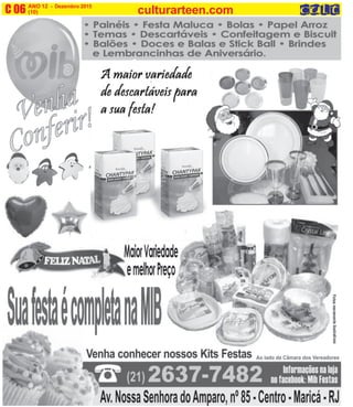 ANO 12 - Dezembro 2015 O INFORMATIVO OFICIAL DA FAMÍLIA DE MARICÁ
(10) www.culturarteen.comC 06 culturarteen.com
 