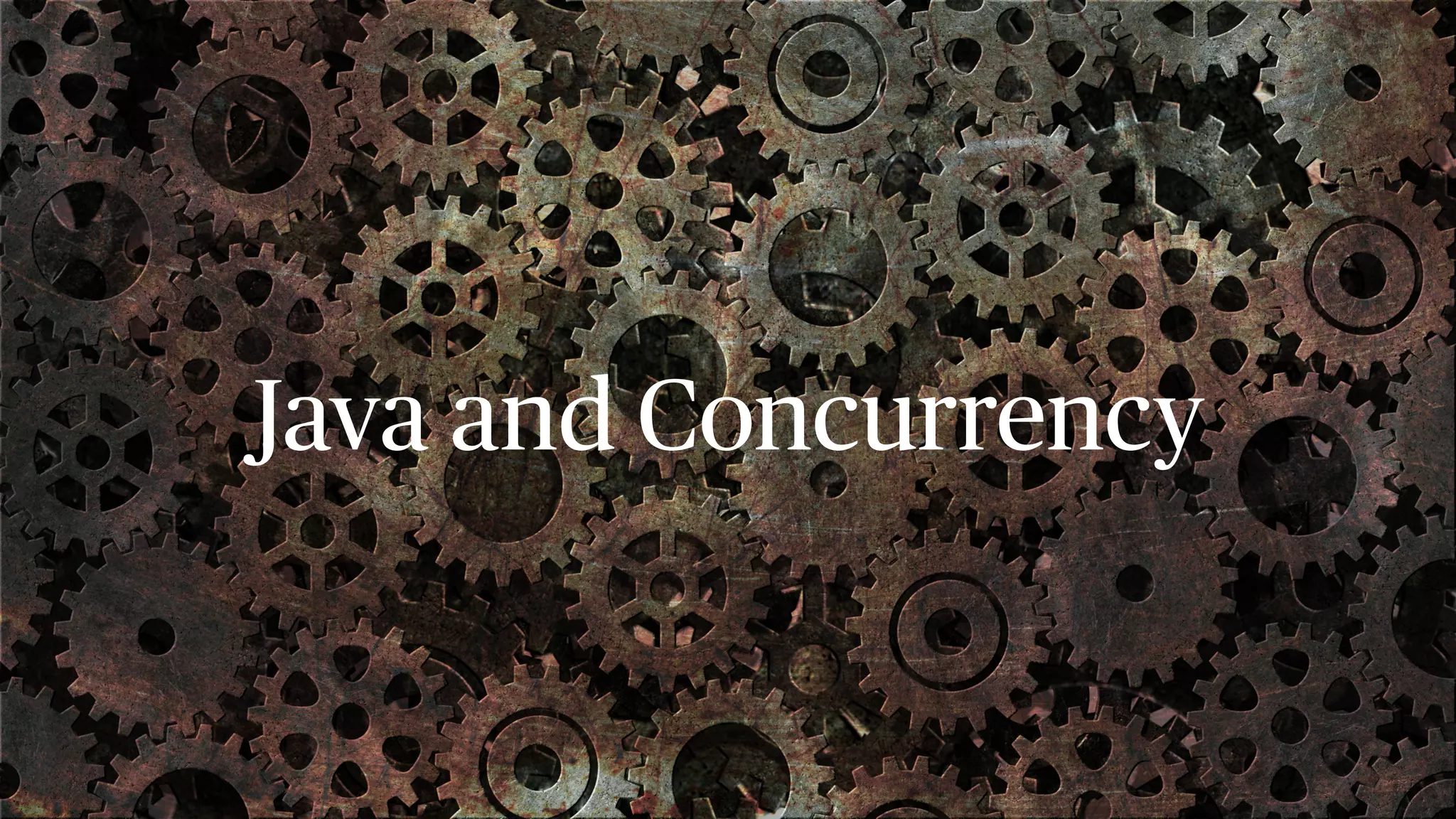 Java and Concurrency 