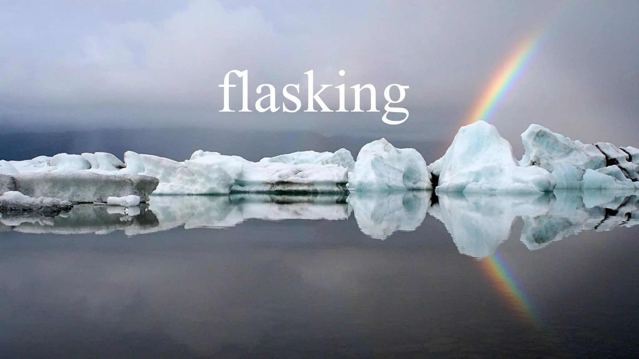 flasking

 