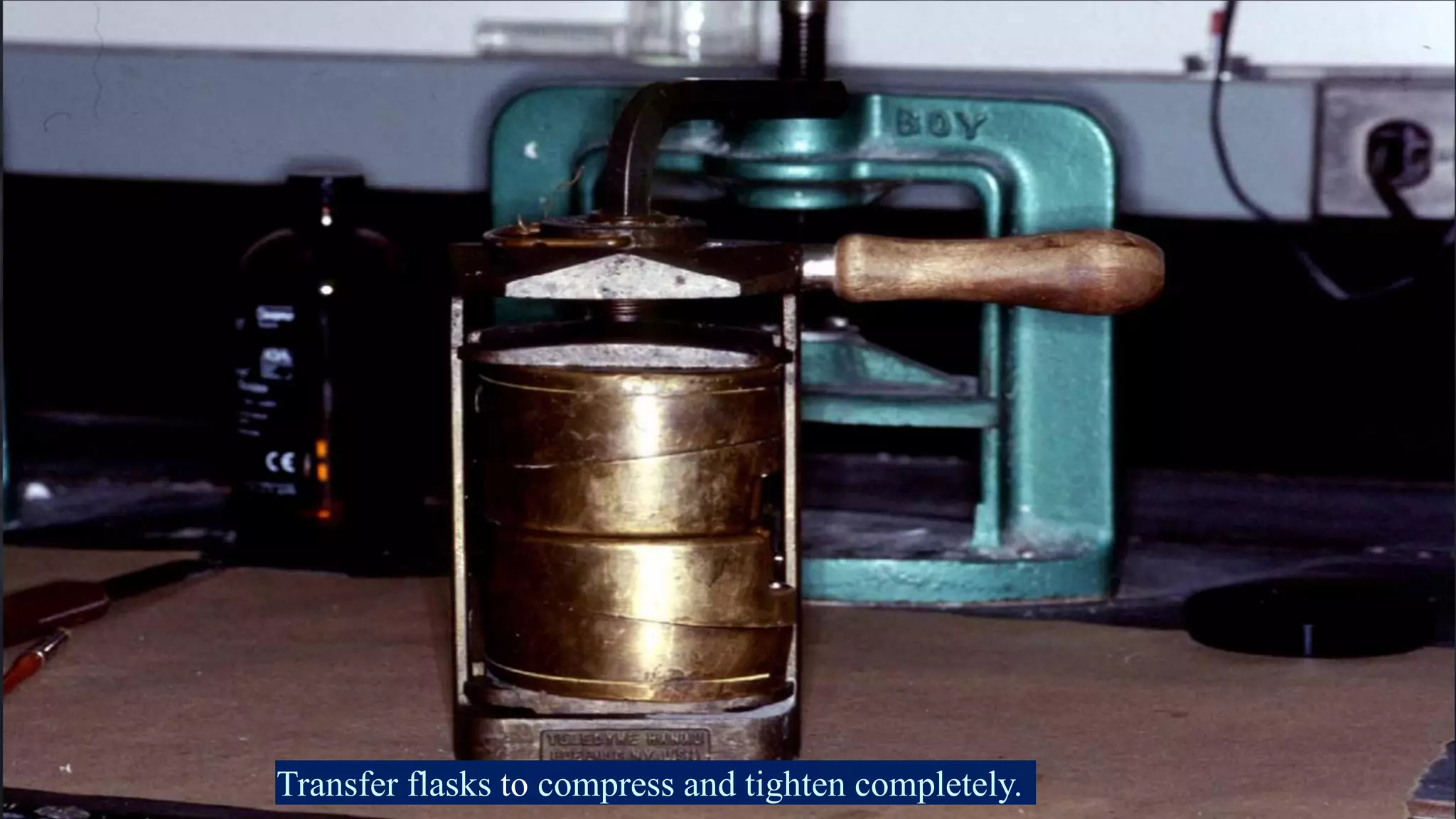 Transfer flasks to compress and tighten completely.

 