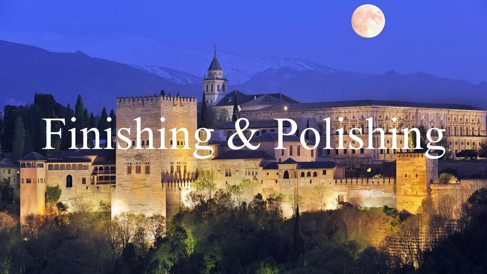 Finishing & Polishing

 