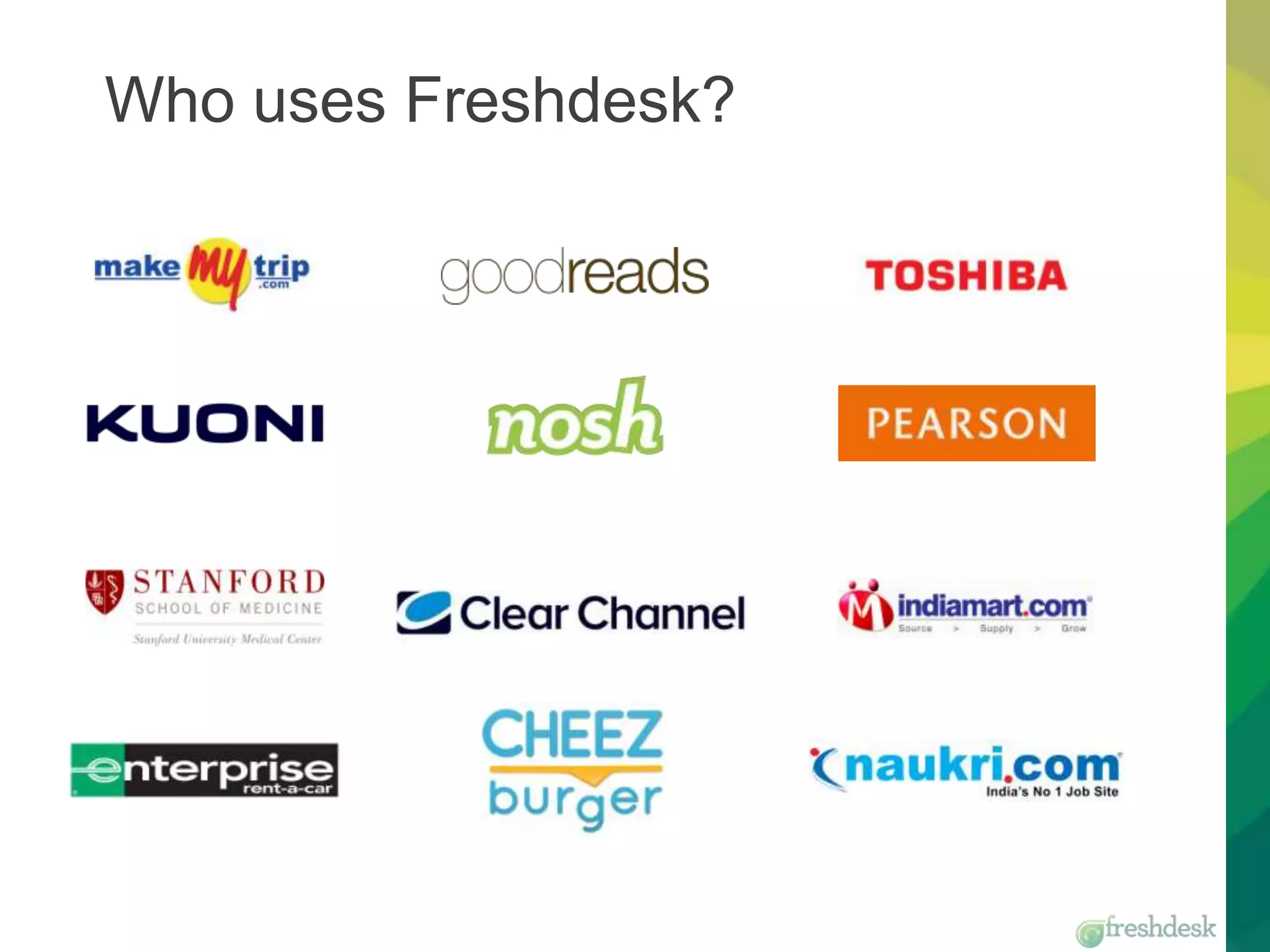 Who uses Freshdesk?
 